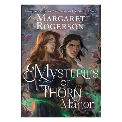 Mysteries of Thorn Manor - Margaret Rogerson