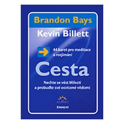 Cesta - 44 karet pro meditace a rozjímán - Brandon Bays