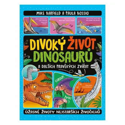 Divoký život dinosaurů - Mike Barfield