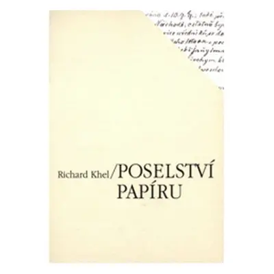 Poselství papíru - Richard Khel