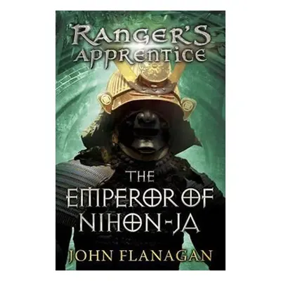 Ranger´s Apprentice 10: The Emperor of Nihon-Ja - John Flanagan