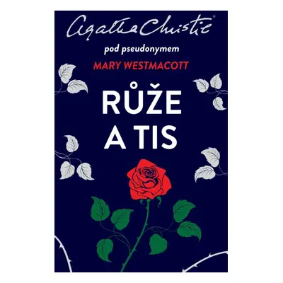 Růže a tis - Agatha Christie