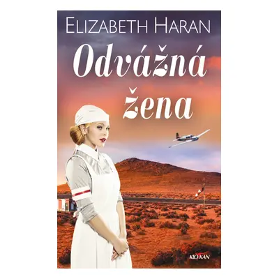 Odvážná žena - Elizabeth Haran