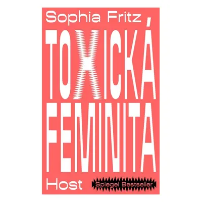 Toxická feminita - Sophia Fritz