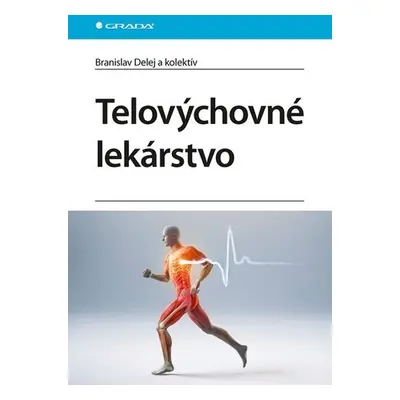 Telovýchovné lekárstvo - Branislav Delej