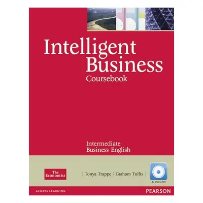 Intelligent Business Intermediate Coursebook w/ CD Pack - Tonya Trappe