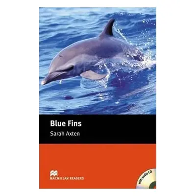 Macmillan Readers Starter: Blue Fins T. Pk with CD - Axten Sarah