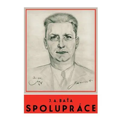 Spolupráce - Jan Antonín Baťa