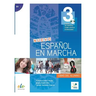 Nuevo Espanol en marcha 3(B1):Libro del alumno + CD, 1. vydání - Francisca Castro Viudez