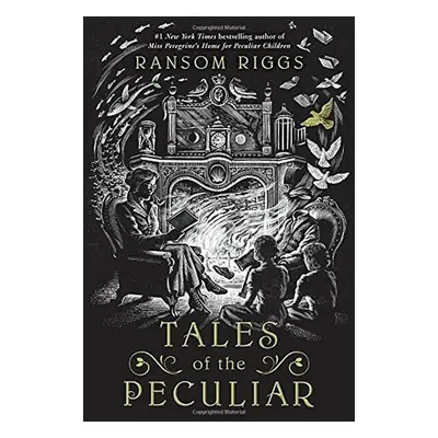 Tales of the Peculiar, 1. vydání - Ransom Riggs