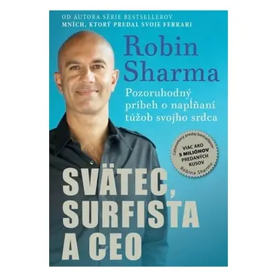 Svätec, surfista a CEO - Robin S. Sharma