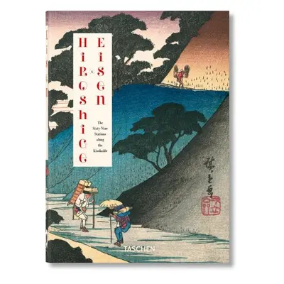 Hiroshige & Eisen. The Sixty-Nine Stations along the Kisokaido - Rhiannon Paget