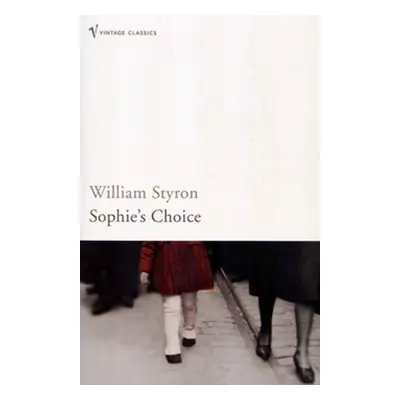 Sophie´s choice - William Styron