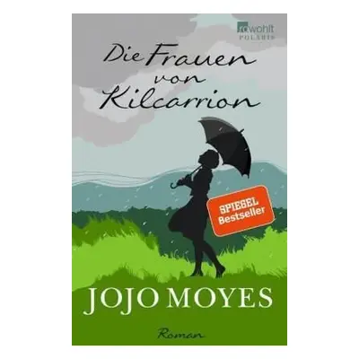 Die Frauen von Kilcarrion - Jojo Moyes