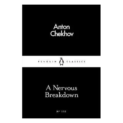 A Nervous Breakdown - Anton Chekhov