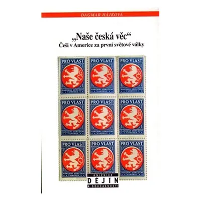 "Naše česká věc" - Dagmar Hájková