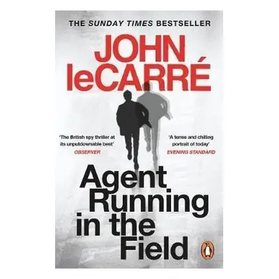 Agent Running in the Field, 1. vydání - John le Carré