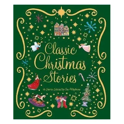 Classic Christmas Stories: A Collection of Fourteen Festive Stories - Ian Whybrow