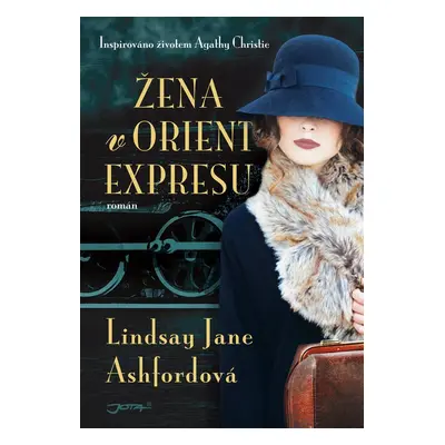 Žena v Orient Expresu - Lindsay Jane Ashford