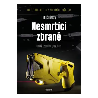 Nesmrtící zbraně - Tomáš Novotný