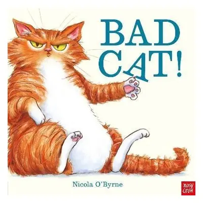 Bad Cat! - Nicola O'Byrne