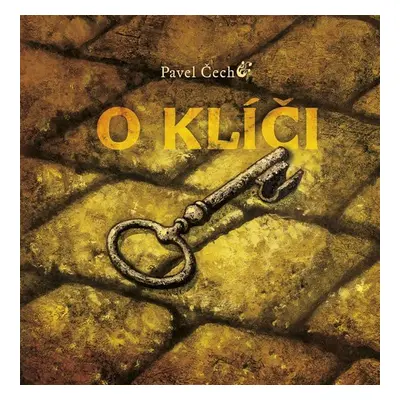 O klíči (kolibří vydání) - Pavel Čech