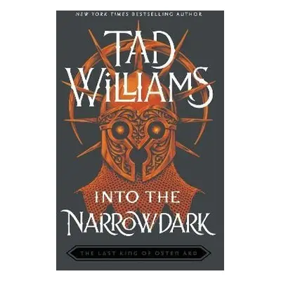 Into the Narrowdark: Book Three of The Last King of Osten Ard - Tad Williams