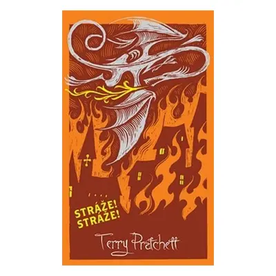 Stráže! Stráže! - limitovaná sběratelská edice - Terry Pratchett