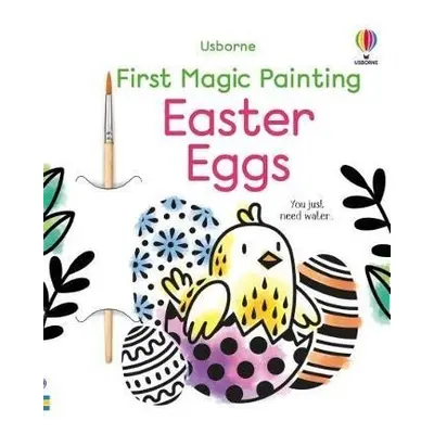 First Magic Painting Easter Eggs - Abigail Wheatley