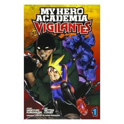 My Hero Academia: Vigilantes 1 - Hideyuki Furuhashi