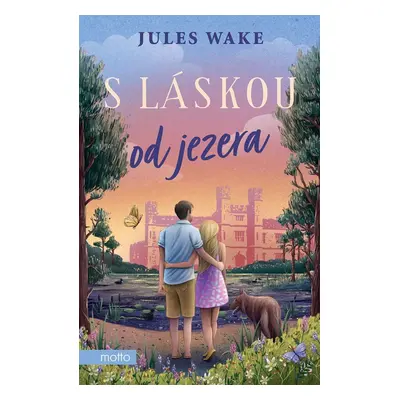 S láskou od jezera - Jules Wake