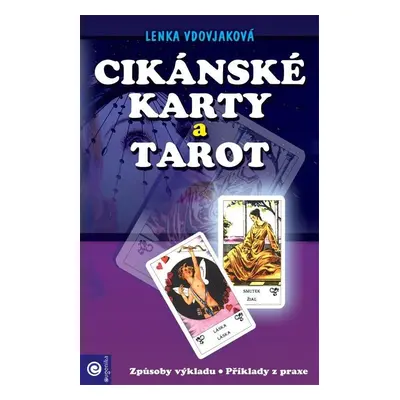 Cikánské karty a tarot - Lenka Vdovjaková