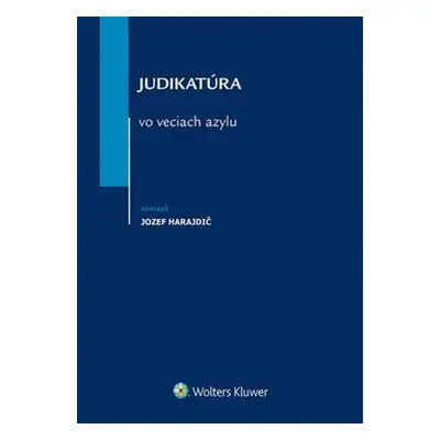 Judikatúra vo veciach azylu - Jozef Harajdič