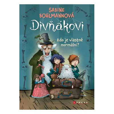 Divňákovi – Kdo je vlastně normální? - Sabine Bohlmannová