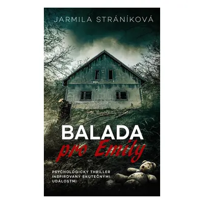 Balada pro Emily - Jarmila Stráníková