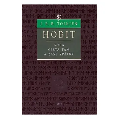 Hobit aneb cesta tam a zase zpátky - John Ronald Reuel Tolkien