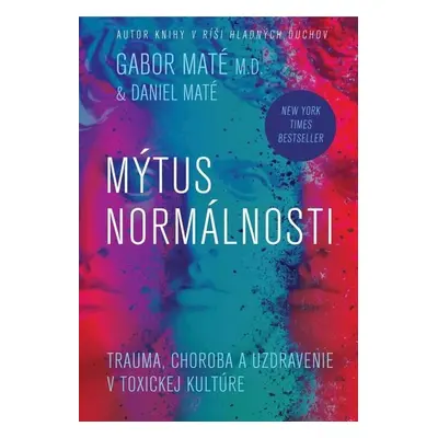 Mýtus normálnosti - Daniel Maté