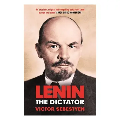 Lenin the Dictator, 1. vydání - Victor Sebestyen