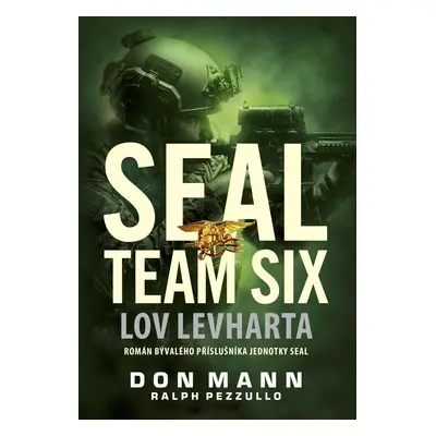 SEAL team six: Lov levharta - Don Mann