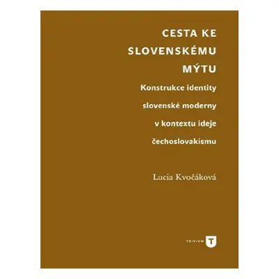 Cesta ke slovenskému mýtu - Lucie Kvočáková