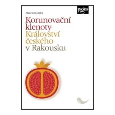 Korunovační klenoty Království českého v Rakousku - Zdeněk Koudelka