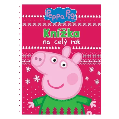 Peppa Pig - Knížka na celý rok - kolektiv autorů