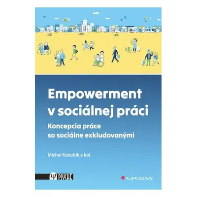 Empowerment v sociálnej práci - Michal Kozubík