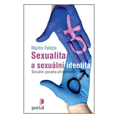 Sexualita a sexuální identita - Martin Fafejta