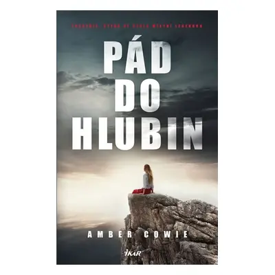 Pád do hlubin - Amber Cowie