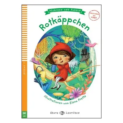 Erste ELI Lektüren 1/A0: Rotkäppchen+ Downloadable Multimedia - Elena Prette