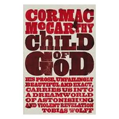 Child of God - Cormac McCarthy