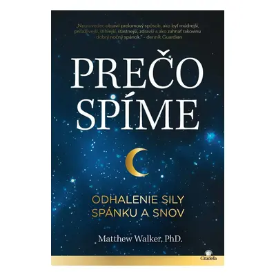 Prečo spíme / Odhalenie sily spánku a snov - Matthew Walker