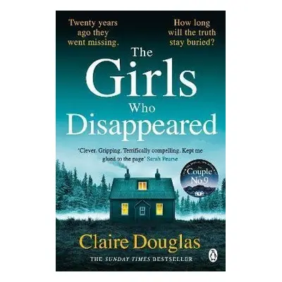 The Girls Who Disappeared - Claire Douglas