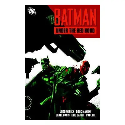 Batman: Under the Red Hood - Judd Winick